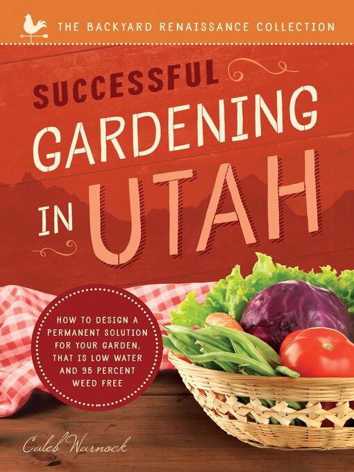 Title details for Successful Gardening In Utah by Caleb Warnock - Available
